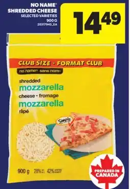 Real Canadian Superstore NO NAME SHREDDED CHEESE, 900 G offer
