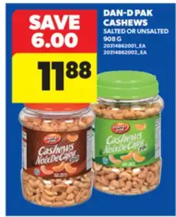 Real Canadian Superstore DAN-D PAK CASHEWS, 908 G offer