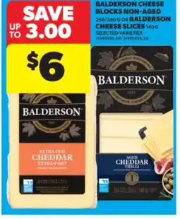 Real Canadian Superstore BALDERSON CHEESE BLOCKS NON-AGED 250/280 G OR BALDERSON CHEESE SLICES 140 G offer