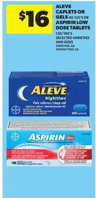 Real Canadian Superstore ALEVE CAPLETS OR GELS 40-125' S OR ASPIRIN LOW DOSE TABLETS 120/180' S offer