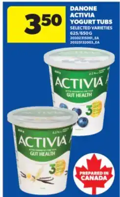 Real Canadian Superstore DANONE ACTIVIA YOGURT TUBS, 625/650 G offer