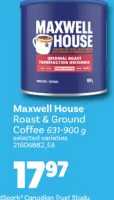 Real Canadian Superstore MAXWELL HOUSE ROAST & GROUND COFFEE, 631-900 G offer