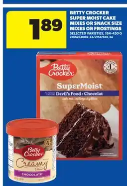 Real Canadian Superstore BETTY CROCKER SUPER MOIST CAKE MIXES OR SNACK SIZE MIXES OR FROSTINGS, 184-450 G offer