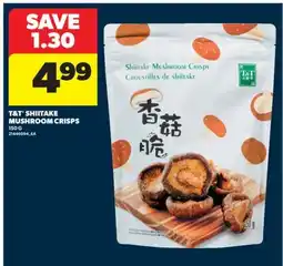Real Canadian Superstore T&T SHIITAKE MUSHROOM CRISPS, 150 G offer