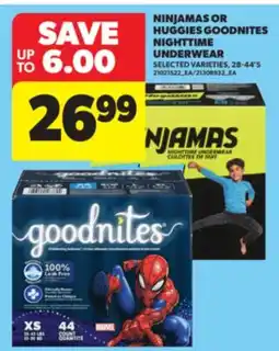 Real Canadian Superstore NINJAMAS OR HUGGIES GOODNITES NIGHTTIME UNDERWEAR, 28-44' S offer