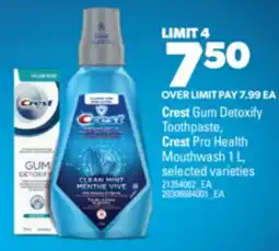 Real Canadian Superstore LIFE AT HOME WHITE SAILS, 14OZ CREST GUM DETOXIFY TOOTHPASTE, CREST PRO HEALTH MOUTHWASH 1 L offer