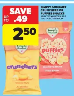Real Canadian Superstore SIMPLY GOURMET CRUNCHERS OR PUFFIES SNACKS, 32 G offer