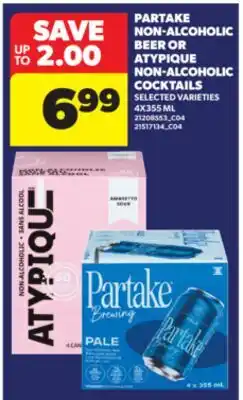 Real Canadian Superstore PARTAKE NON-ALCOHOLIC BEER OR ATYPIQUE NON-ALCOHOLIC COCKTAILS, 4X355 ML offer