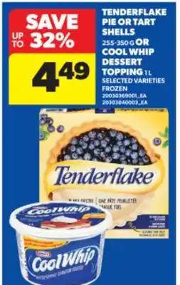 Real Canadian Superstore TENDERFLAKE PIE OR TART SHELLS, 255-350 G OR COOL WHIP DESSERT TOPPING, 1 L offer