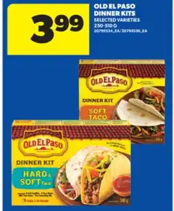 Real Canadian Superstore OLD EL PASO DINNER KITS,250-510 G offer