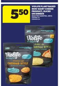 Real Canadian Superstore VIOLIFE PLANT BASED NON-DAIRY CHEESE PRODUCT, SLICES OR SHREDS, 200 G offer