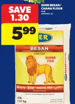 Real Canadian Superstore SHER BESAN/CHANA FLOUR, 4 LB offer