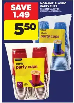 Real Canadian Superstore NO NAME PLASTIC PARTY CUPS offer