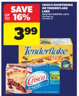 Real Canadian Superstore CRISCO SHORTENING OR TENDERFLAKE LARD, 454 G offer