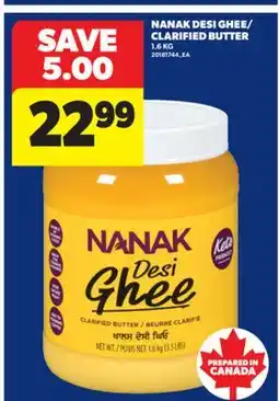Real Canadian Superstore NANAK DESI GHEE/CLARIFIED BUTTER, 1.6 KG offer