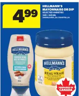 Real Canadian Superstore HELLMANN'S MAYONNAISE OR DIP, 340/445 ML offer