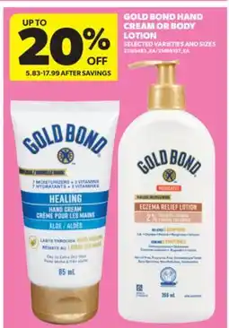 Real Canadian Superstore GOLD BOND HAND CREAM OR BODY LOTION offer