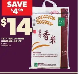 Loblaws T&T THAI JASMINE (HOM MALI) RICE, 8.2 KG offer