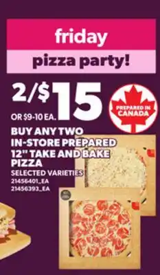 Loblaws BUY ANY TWO IN-STORE PREPARED 12 TAKE AND BAKE PIZZA offer