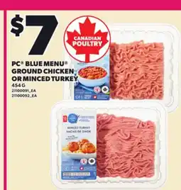 Loblaws PC BLUE MENU GROUND CHICKEN OR MINCED TURKEY, 454 G offer
