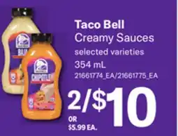 Loblaws TACO BELL CREAMY SAUCES, 354 ML offer