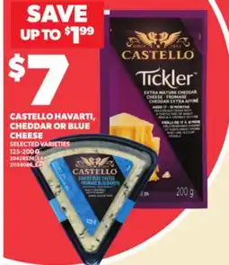 Loblaws CASTELLO HAVARTI, CHEDDAR OR BLUE CHEESE, 125-200 G offer