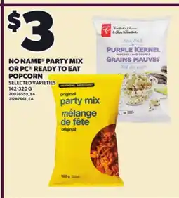 Loblaws NO NAME PARTY MIX OR PC READY TO EAT POPCORN, 142-320 G offer