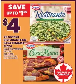 Loblaws DR OETKER RISTORANTE OR CASA DI MAMA PIZZA, 320-410 G offer