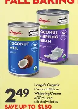 Longo's Longo's Organic Coconut Milk or Whipping Cream offer