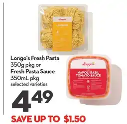 Longo's Longo's Fresh Pasta 350g pkg or Fresh Pasta Sauce 350mL pkg offer