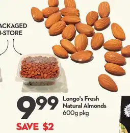 Longo's Longo's Fresh Natural Almonds offer