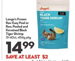 Longo's Longo's Frozen Raw Easy Peel or Raw, Peeled and Deveined Black Tiger Shrimp offer