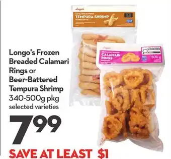 Longo's Longo's Frozen Breaded Calamari Rings or Beer-Battered Tempura Shrimp offer