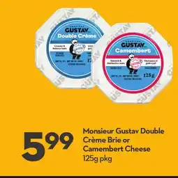 Longo's Monsieur Gustav Double Crème Brie or Camembert Cheese offer
