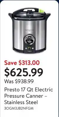 Walmart Presto 17 Qt Electric Pressure Canner – Stainless Steel offer