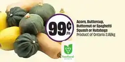 Chalo FreshCo Acorn, Buttercup, Butternut or Spaghetti Squash or Rutabaga Product of Ontario offer
