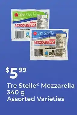 FreshCo Tre Stelle Mozzarella 340 g Assorted Varieties offer