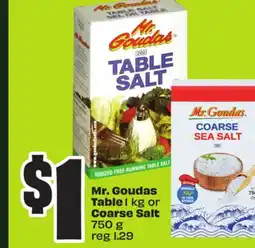 FreshCo Mr. Goudas Table 1 kg or Coarse Salt 750 g offer