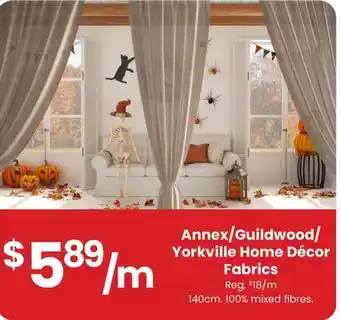 Fabricland Annex/Guildwood/Yorkville Home Décor Fabrics offer