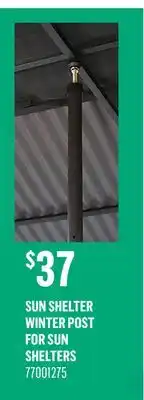 Canac Sun Shelter Winter Post offer
