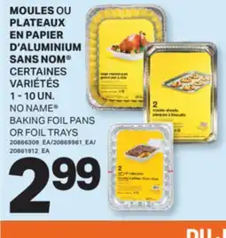L'Intermarché MOULES OU PLATEAUX EN PAPIER D'ALUMINIUM | BAKING FOIL PANS OR FOIL TRAYS, 1 - 10 UN offer
