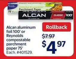 Walmart Alcan Aluminum Foil 100' or Reynolds Compostable Parchment Paper 75' offer
