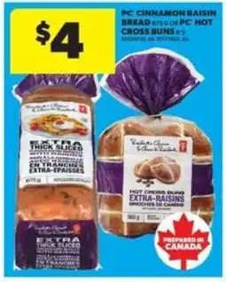 Real Canadian Superstore PC Cinnamon Raisin Bread or PC Hot Cross Buns offer