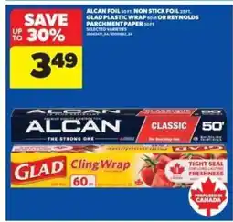 Real Canadian Superstore Alcan Foil, Non Stick Foil, Glad Plastic Wrap, Reynolds Parchment Paper offer