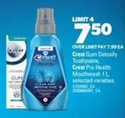 Real Canadian Superstore Crest Gum Detoxify Toothpaste, Crest Pro Health Mouthwash 1 L offer