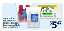 Walmart Great Value red, clear or coloured cups or Eco napkins 500s offer