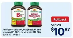 Walmart Jamieson calcium, magnesium and vitamin D3 200s or vitamin B12 80s offer