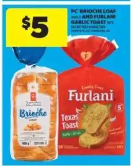 Real Canadian Superstore PC Brioche Loaf and Furlani Garlic Toast offer