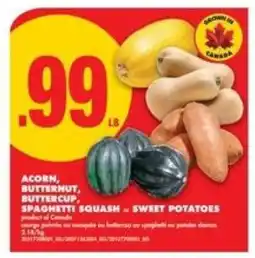 No Frills Acorn, Butternut, Buttercup, Spaghetti Squash, Sweet Potatoes offer