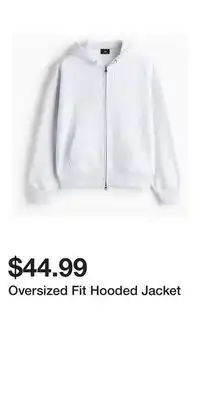 H&M Oversized Fit Hooded Jacket offer
